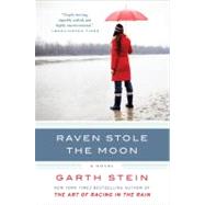 Raven Stole the Moon by Stein, Garth, 9780061806384