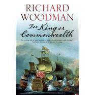 For King or Commonwealth by Woodman, Richard, 9780727896384