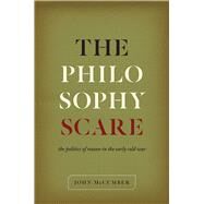 The Philosophy Scare by McCumber, John, 9780226396385