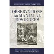 Observations on Maniacal Disorder by Pargeter,;Jackson,Stanley, 9780415006385