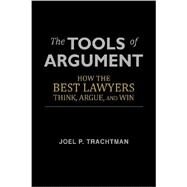 The Tools of Argument by Trachtman, Joel P., 9781481246385