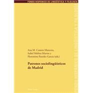 Patrones sociolingueisticos de Madrid by Mancera, Ana M. Cestero; Martos, Isabel Molina; Garcia, Florentino Paredes, 9783034316385