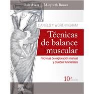 Daniels y Worthingham. Tcnicas de balance muscular by Dale Avers, 9788491136385