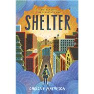 Shelter by Matheson, Christie, 9780593376386