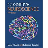 COGNITIVE NEUROSCIENCE by Banich, Marie T.; Compton, Rebecca J., 9781108926386