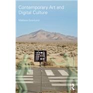 Contemporary Art and Digital Culture by Gronlund,Melissa, 9781138936386