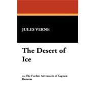 The Desert of Ice by Verne, Jules, 9781434496386