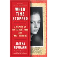 When Time Stopped by Neumann, Ariana, 9781982106386