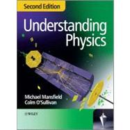 Understanding Physics by Mansfield, Michael; O'Sullivan, Colm, 9780470746387