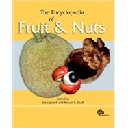 The Encyclopedia of Fruit and Nuts by J. Janick; R. E. Paull, 9780851996387
