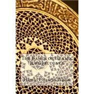 The Basics of Islamic Jurisprudence by Waqar, Hamid Hussein, 9781502796387