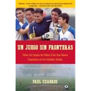 Un Juego sin Fronteras by Cuadros, Paul, 9780061626388