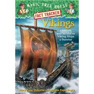 Vikings A Nonfiction Companion to Magic Tree House #15: Viking Ships at Sunrise by Osborne, Mary Pope; Boyce, Natalie Pope; Molinari, Carlo, 9780385386388