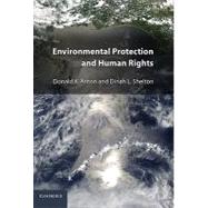 Environmental Protection and Human Rights by Donald K. Anton , Dinah L. Shelton, 9780521766388