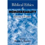 Biblical Ethics & Homosexuality by Brawley, Robert L., 9780664256388