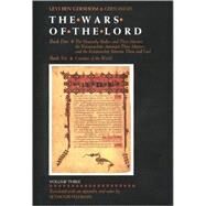The Wars of the Lord by Gershom, Levi Ben; Feldman, Seymour, 9780827606388