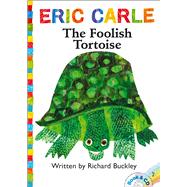 The Foolish Tortoise Book and CD by Buckley, Richard; Carle, Eric; Nobbs, Keith, 9781442466388