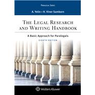 The Legal Research and Writing Handbook A Basic Approach for Paralegals by Yelin, Andrea B.; Samborn, Hope Viner, 9781454896388