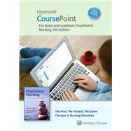 Lippincott CoursePoint Enhanced for Boyd's Psychiatric Nursing Contemporary Practice by Boyd, Mary Ann; Luebbert, Rebecca Ann, 9781975186388