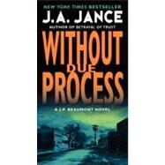 W/O Due Proc by Jance J A, 9780062086389