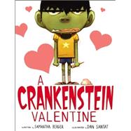 A Crankenstein Valentine by Berger, Samantha; Santat, Dan, 9780316376389