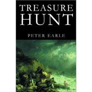 Treasure Hunt : Shipwreck, Diving and the Quest for Treasure in an Age of Heroes by Earle, Peter, 9780413776389