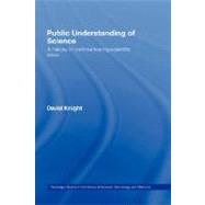 Public Understanding of Science: A History of Communicating Scientific Ideas by Knight; David, 9780415206389