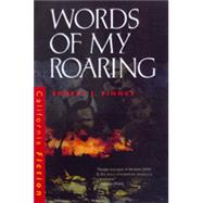 Words of My Roaring by Finney, Ernest J., 9780520216389