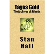 Tayos Gold by Hall, Stan, 9781419616389