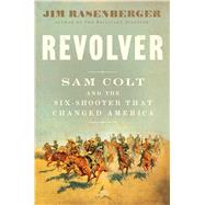 Revolver by Rasenberger, Jim, 9781501166389