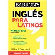 Ingles Para Latinos, Level 1 + Online Audio by Harvey, William C., 9781506286389