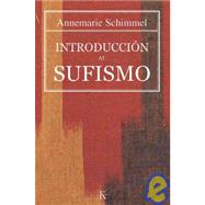 Introduccin al sufismo by Schimmel, Annemarie; Tummer, La, 9788472456389