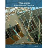Precalculus: An Investigation of Functions (2nd Ed) by David Lippman, Melonie Rasmussen, 8780000126390