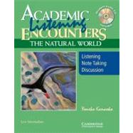 Academic Listening Encounters: The Natural World, Low Intermediate Student's Book with Audio CD: Listening, Note Taking, and Discussion by Yoneko Kanaoka, 9780521716390