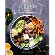 Half Baked Harvest Cookbook Recipes from My Barn in the Mountains by Gerard, Tieghan, 9780553496390