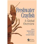 Freshwater Crayfish: A Global Overview by Kawai; Tadashi, 9781466586390