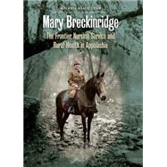 Mary Breckinridge by Goan, Melanie Beals, 9781469626390