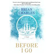 Before I Go by Charles, Brian, 9781496736390