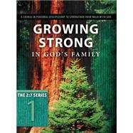 Growing Strong in God's Family by Navigators, 9781615216390