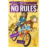 No Rules: A Friday Barnes Mystery by Spratt, R. A., 9781626726390
