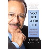 You Bet Your Life by Christian, Spencer, 9781682616390