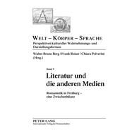 Literatur Und Die Anderen Medien by Berg, Walter Bruno; Reiser, Frank; Polverini, Chiara, 9783631616390