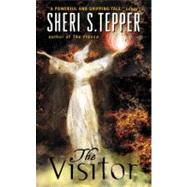 The Visitor by Tepper, Sheri S., 9780061976391