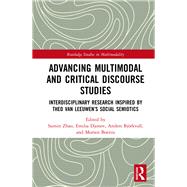 Advancing Multimodal and Critical Discourse Studies by Zhao, Sumin; Djonov, Emilia; Bjrkvall, Anders; Boeriis, Morten, 9780367366391