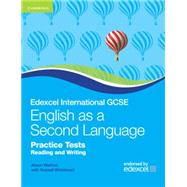 Edexcel International GCSE English as a Second Language Practice Tests Reading and Writing by Alison Walford , With Russell Whitehead, 9780521186391