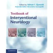 Textbook of Interventional Neurology by Edited by Adnan I. Qureshi , Edited in association with Alexandros L. Georgiadis, 9780521876391