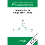 Introduction to Gauge Field Theory Revised Edition by Bailin,D., 9781138406391