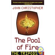 The Pool of Fire by Christopher, John; Burleson, Joe, 9781435266391