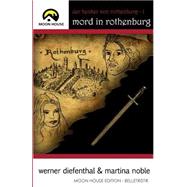 Der Henker Von Rothenburg by Diefenthal, Werner; Noble, Martina; Knumann, Catrin, 9781503026391