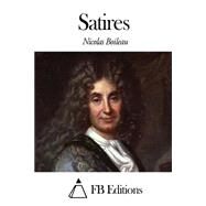 Satires by Boileau, Nicolas; FB Editions, 9781505316391